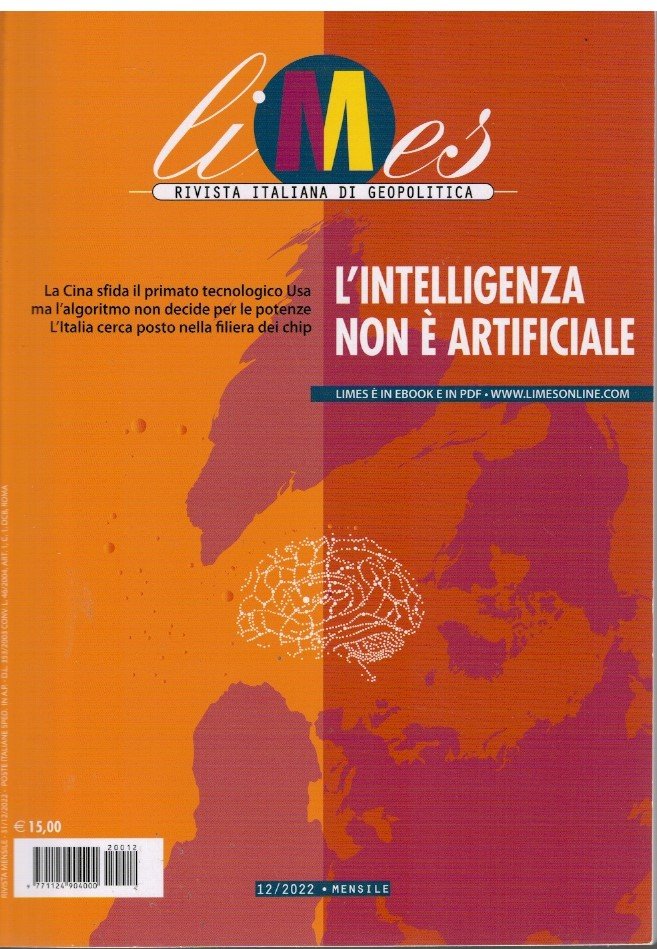 Limes rivista italiana di geopolitica. NR 12/2022