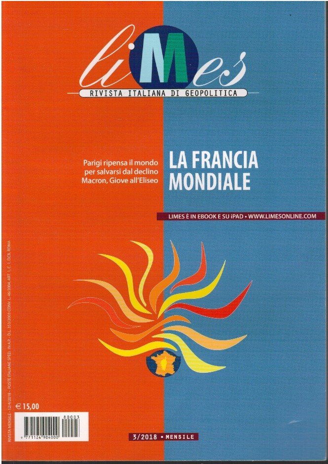 Limes rivista italiana di geopolitica. NR 3/2018