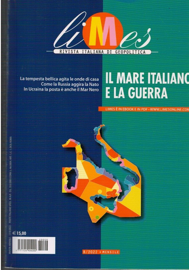 Limes rivista italiana di geopolitica. NR 8/2022