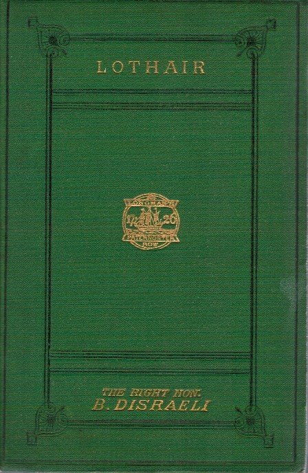 Lothair by the right honorable B.Disraeli