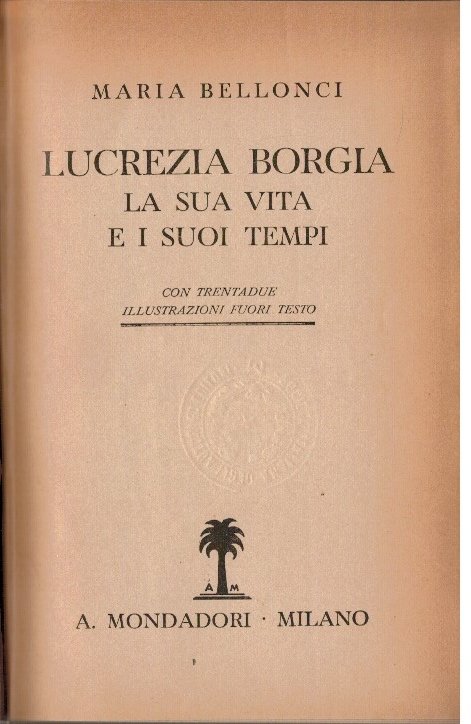 Lucrezia Borgia La sua vita e i suoi tempi