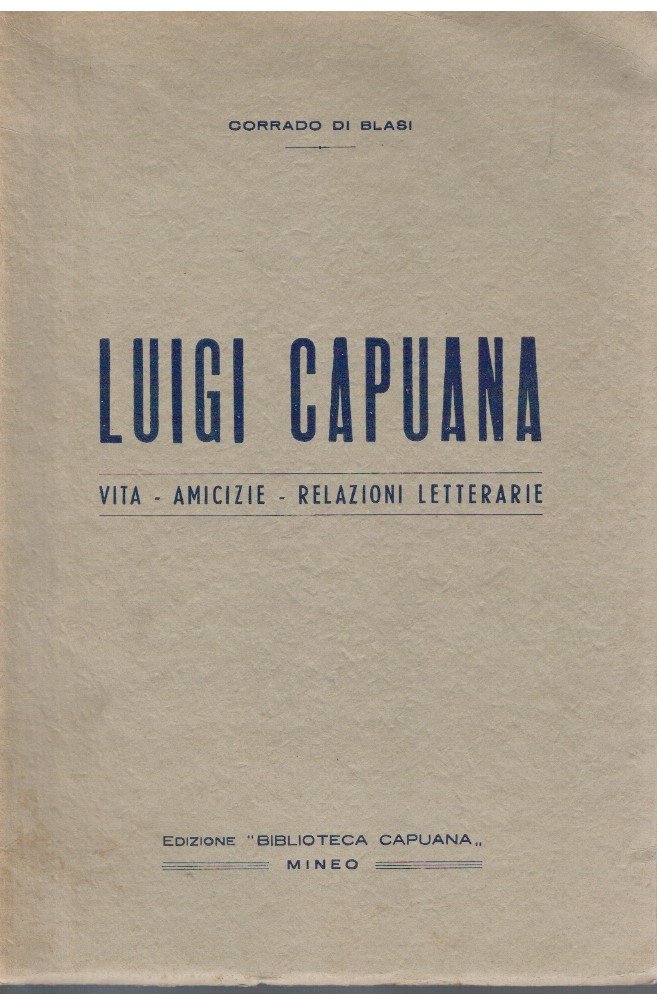 Luigi Capuana Vita-Amicizie-Relazioni letterarie