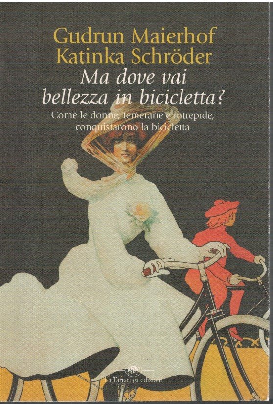 Ma dove vai bellezza in bicicletta? Come le donne, temerarie … | Immagine principale