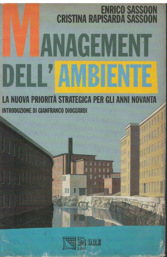 Management dell'ambiente La nuova priorità strategica per gli anni novanta