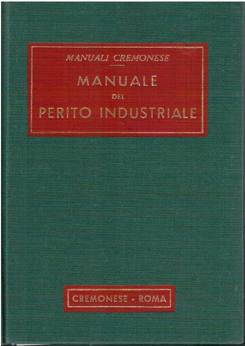 Manuale Del Perito Industriale Per Le Aziende Meccaniche Metallurgiche, Eletriche …