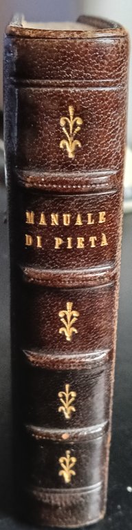 Manuale di pietà e devozione coll'aggiunta del vespro delle domeniche … | Immagine Gallery 2