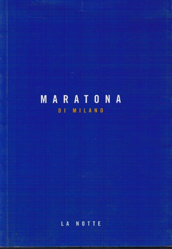 Maratona di Milano La notte