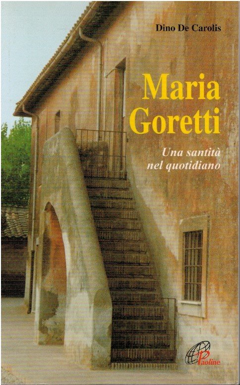 Maria Goretti. Una santità nel quotidiano