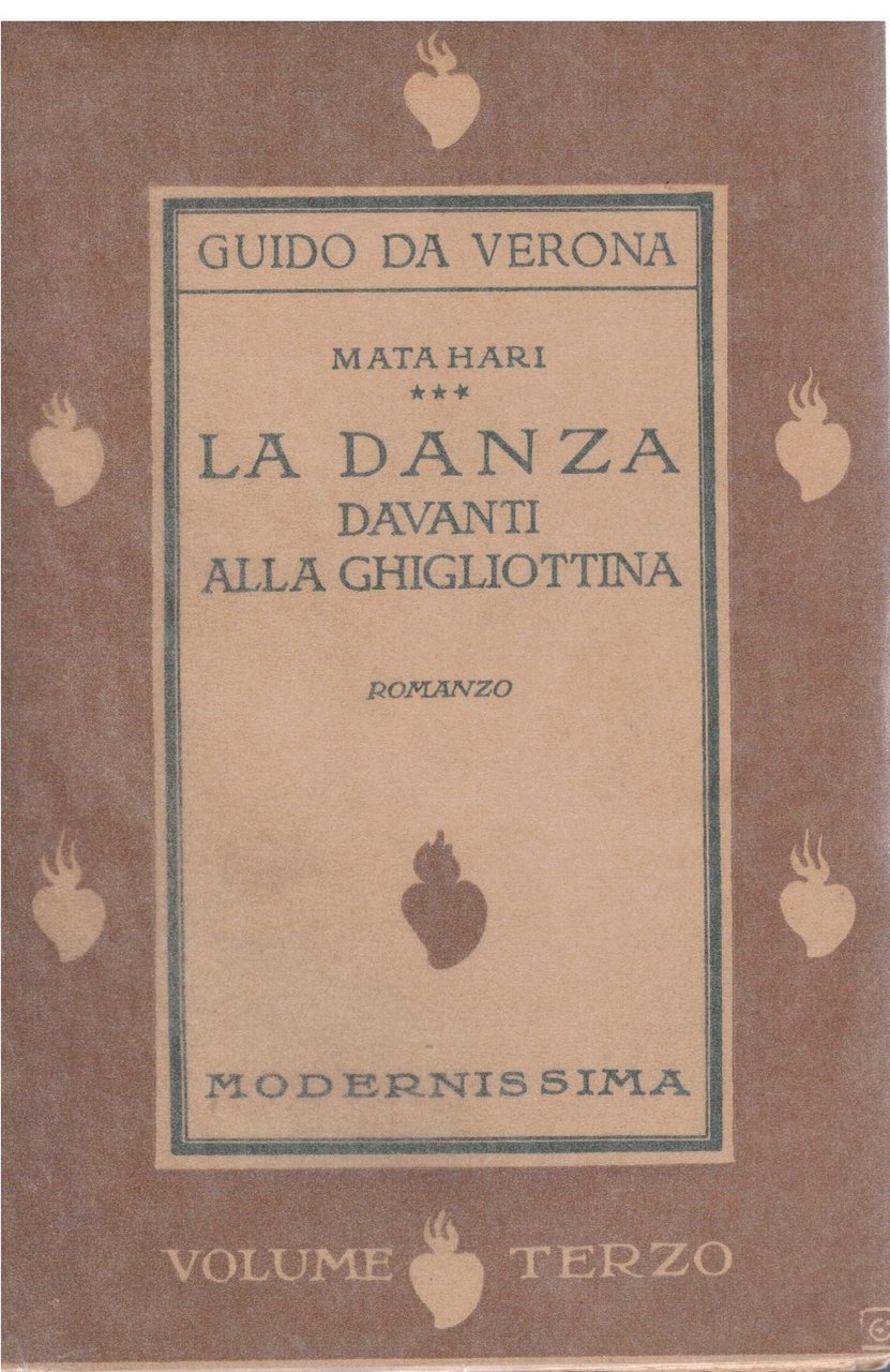 Mata Hari La danza davanti alla ghigliottina volume III