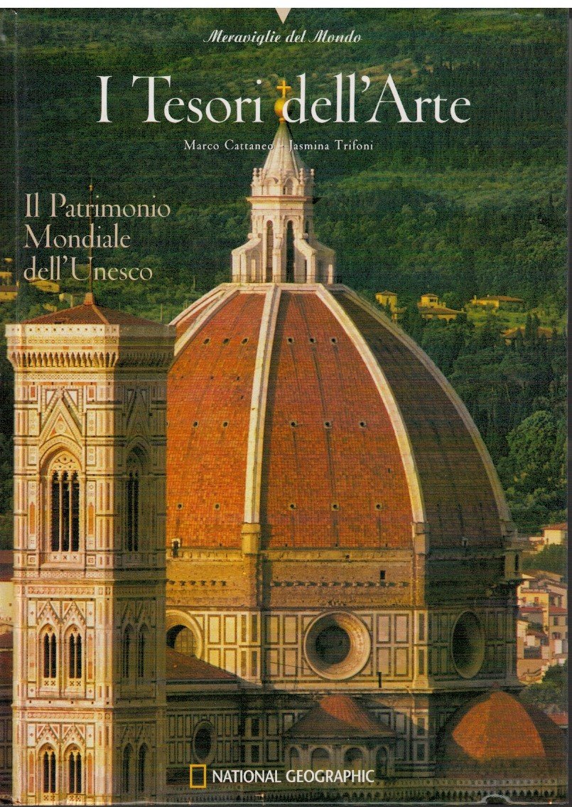 Meraviglie del Mondo I Tesori dell'Arte Il Patrimonio Mondiale dell'Unesco