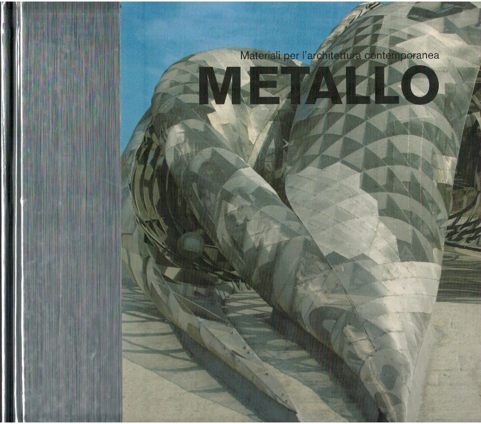 Metallo Materiali per l'architettura moderna