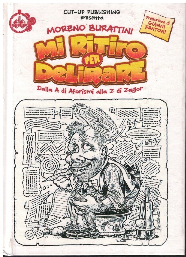 Mi ritiro per delirare Dalla A di aforismi alla Z …