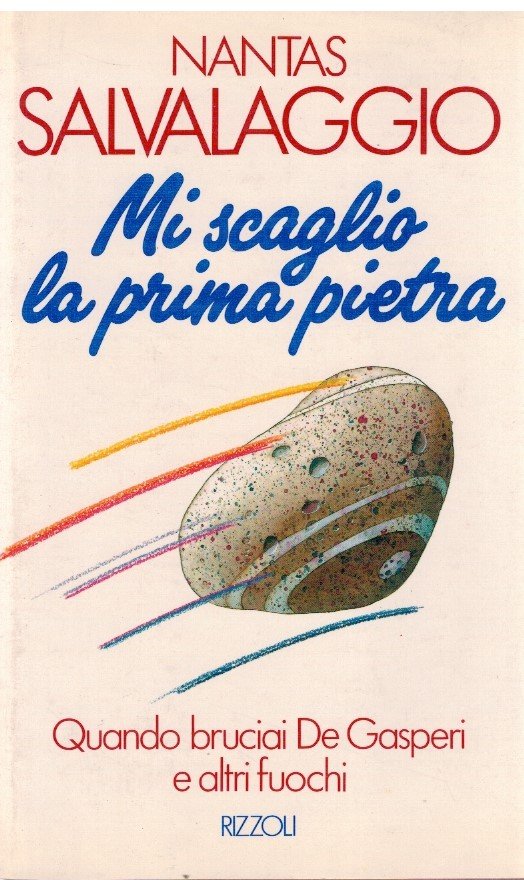 Mi scaglio la prima pietra