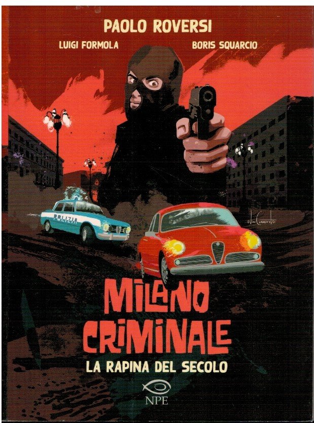 Milano criminale La rapina del secolo