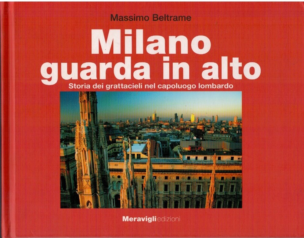Milano guarda in alto. Storia dei grattacieli nel capoluogo lombardo | Immagine principale
