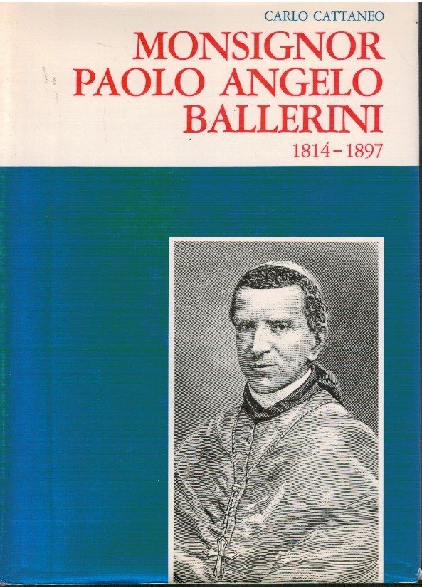 Monsignor Paolo Angelo Ballerini 1814-1897