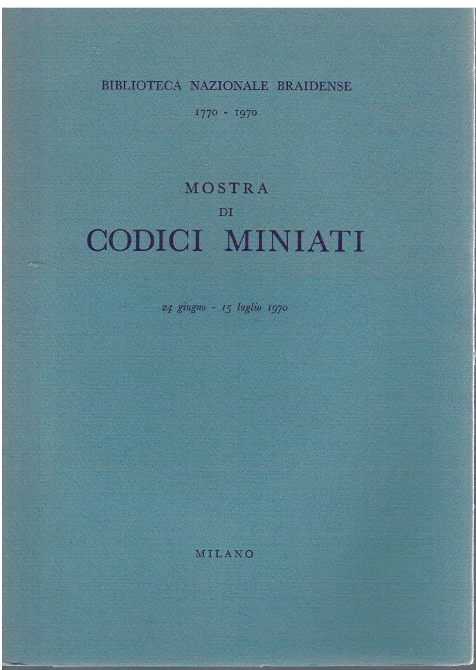 Mostra Codici Miniati 1970 Milano