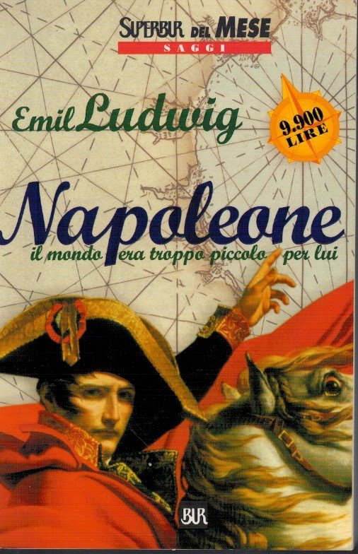 Napoleone il mondo era troppo piccolo per lui