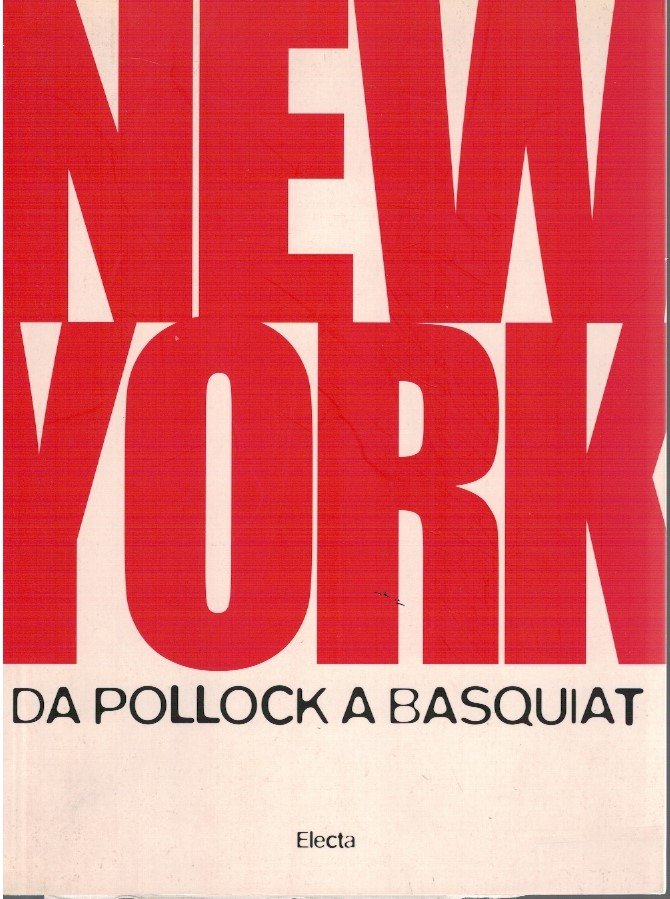 New York da Pollock a Basquisquiat