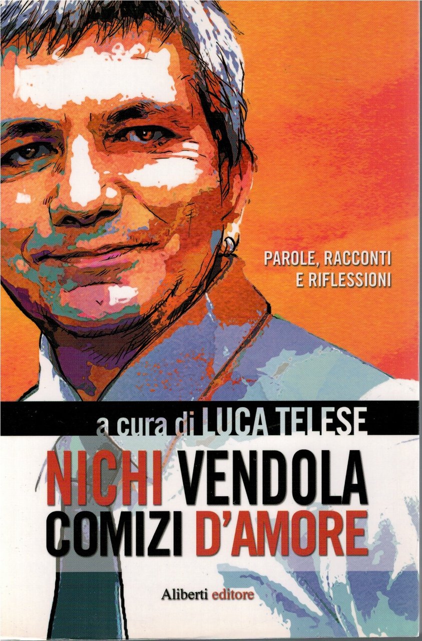Nichi Vendola comizi d'amore