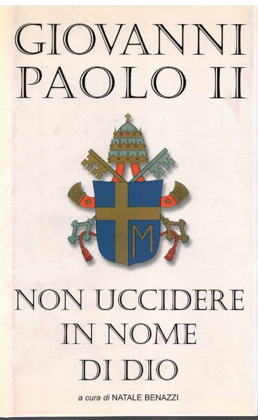 Non uccidere in nome di Dio