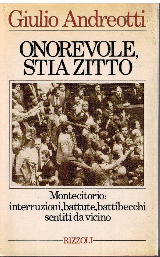 Onorevole, stia zitto