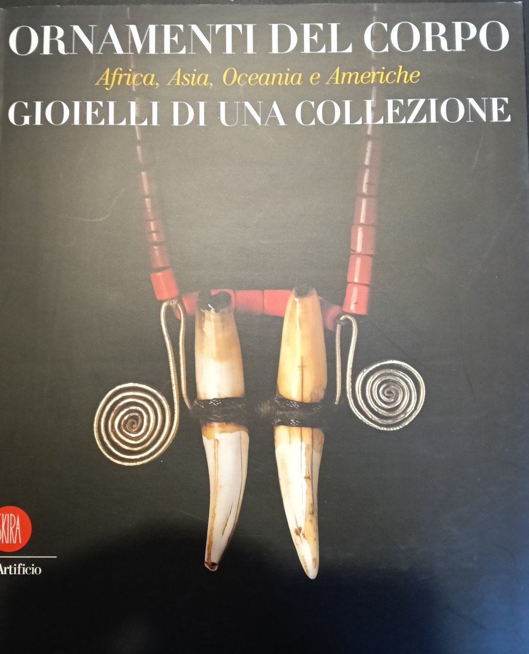 Ornamenti del corpo. Africa, Asia, Oceania e Americhe. Gioielli di … | Immagine principale