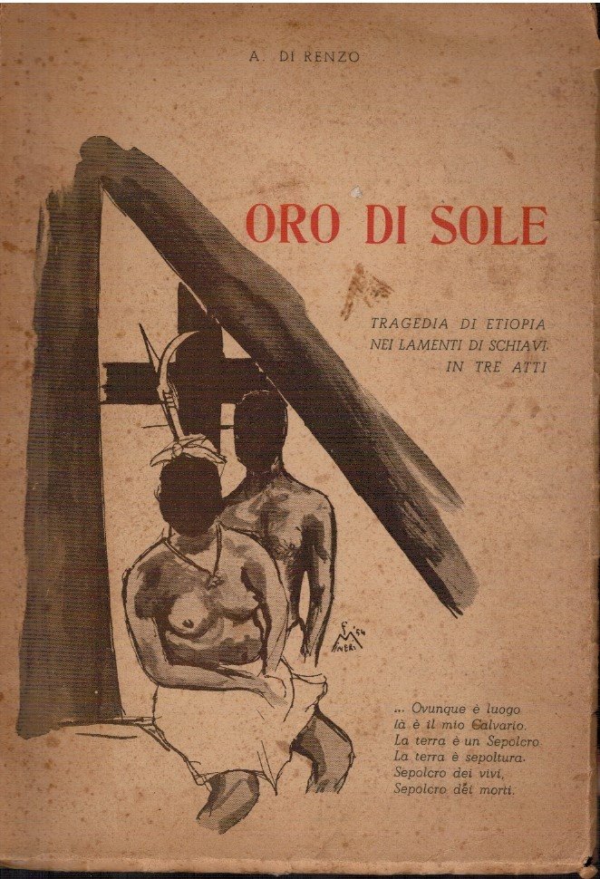 Oro di sole. Tragedia di Etiopia nei lamenti di schiavi …