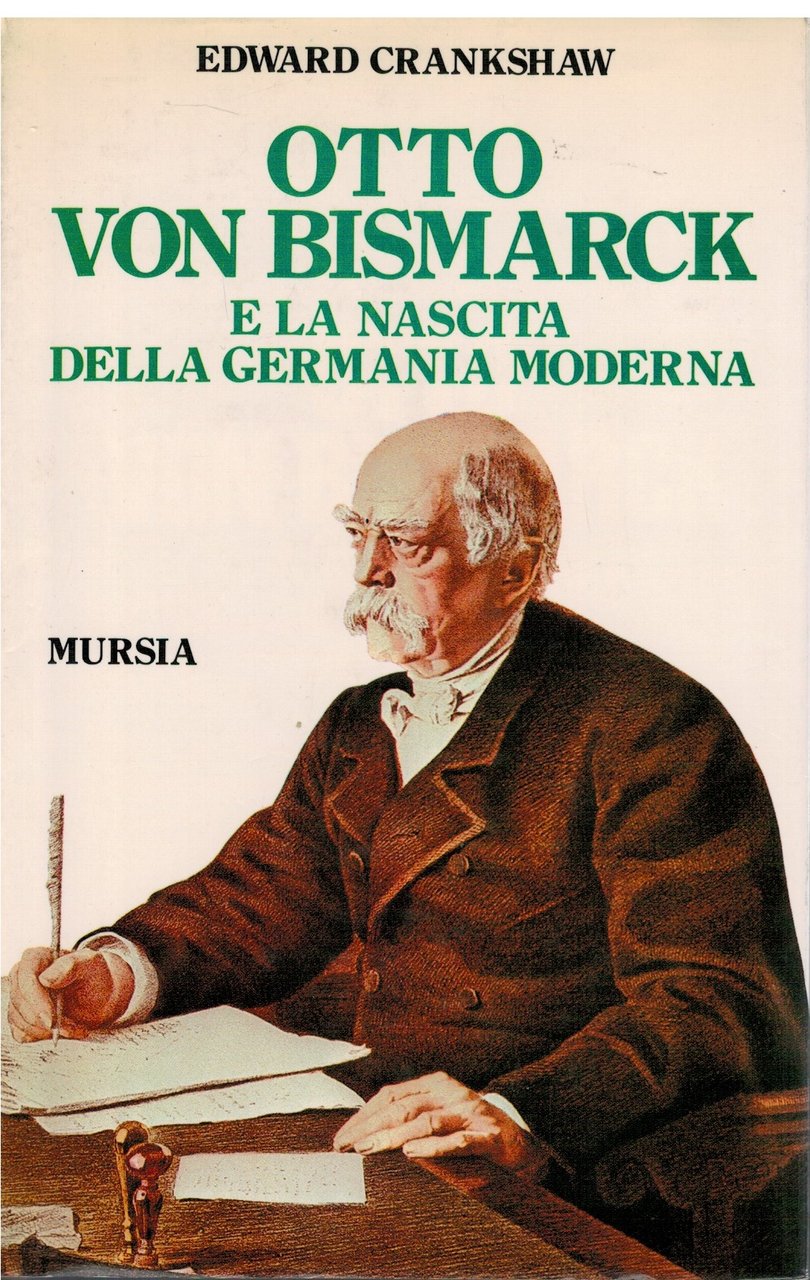 Otto Von Bismarck e la nascita della Germania moderna