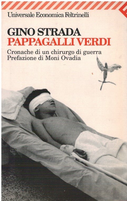 Pappagalli verdi. Cronache di un chirurgo di guerra