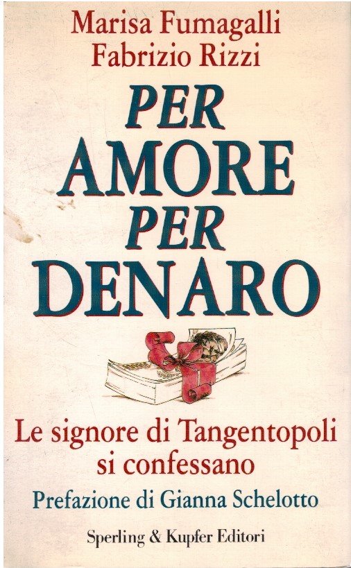 Per amore per denaro