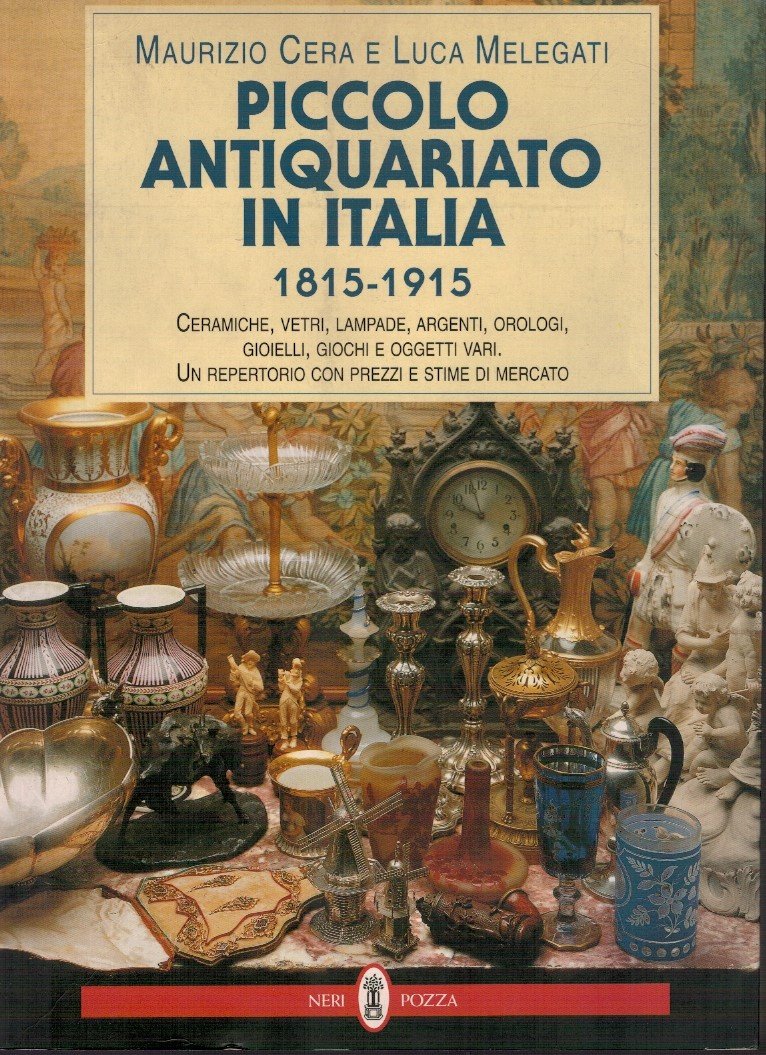 Piccolo antiquariato in Italia 1815-1915