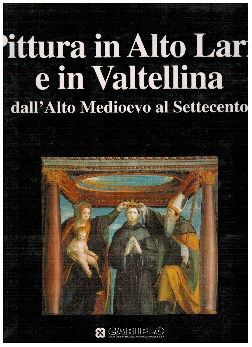 Pittura in Alto Lario e in Valtellina dall'Alto Medioevo al …