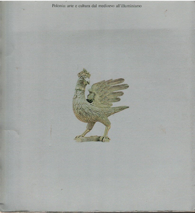 Polonia: arte e cultura dal medioevo all'illuminismo