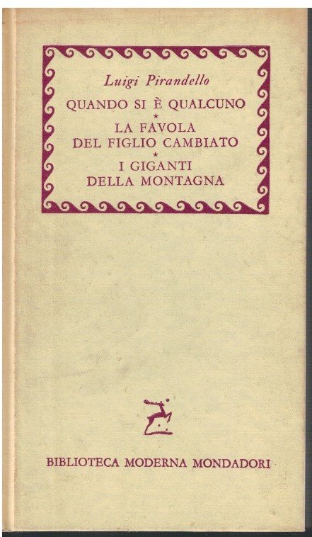 Quando si è qualcuno-La favola del figlio cambiato-I giganti della …
