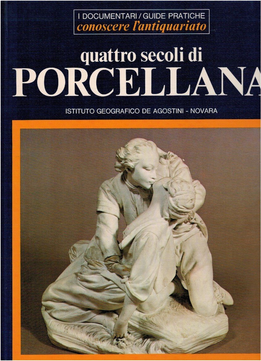 Quattro secoli di porcellana