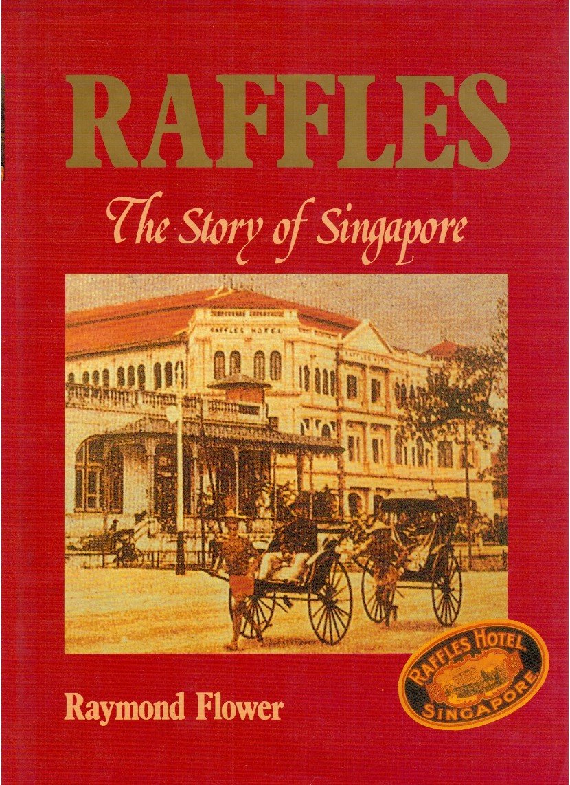 Raffles the story of Singapore