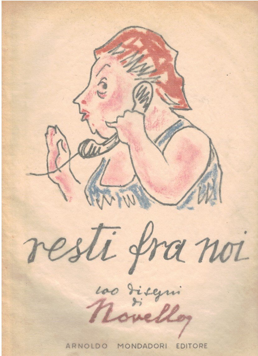 Resti fra noi 100 disegni di Novello