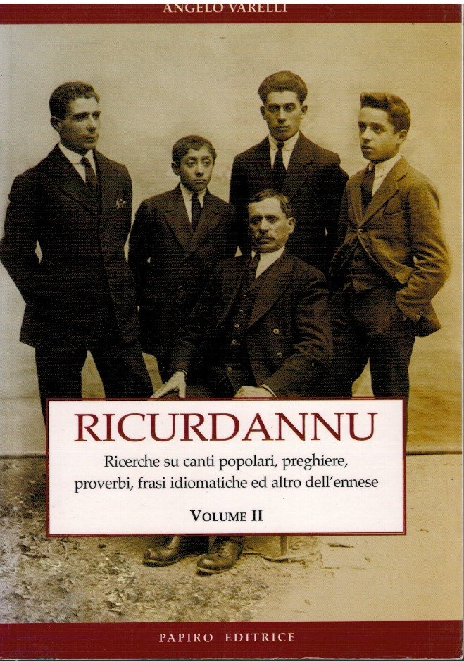 Ricurdannu. ricerche su canti popolari preghiere proverbi frasi idiomatiche ed …