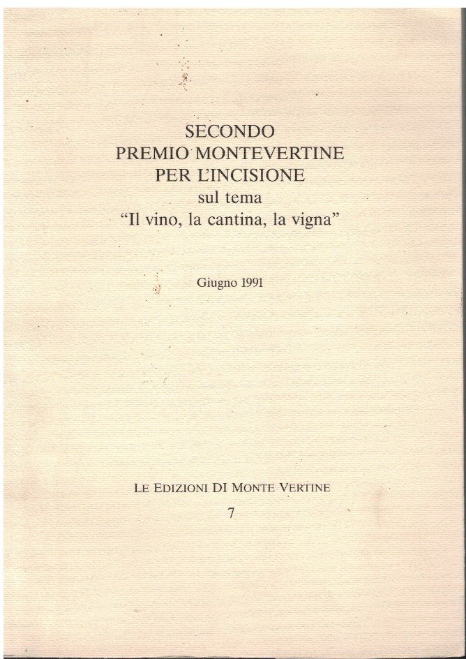 Secondo premio Montevertine per l'incisione sul tema "Il vino, la …