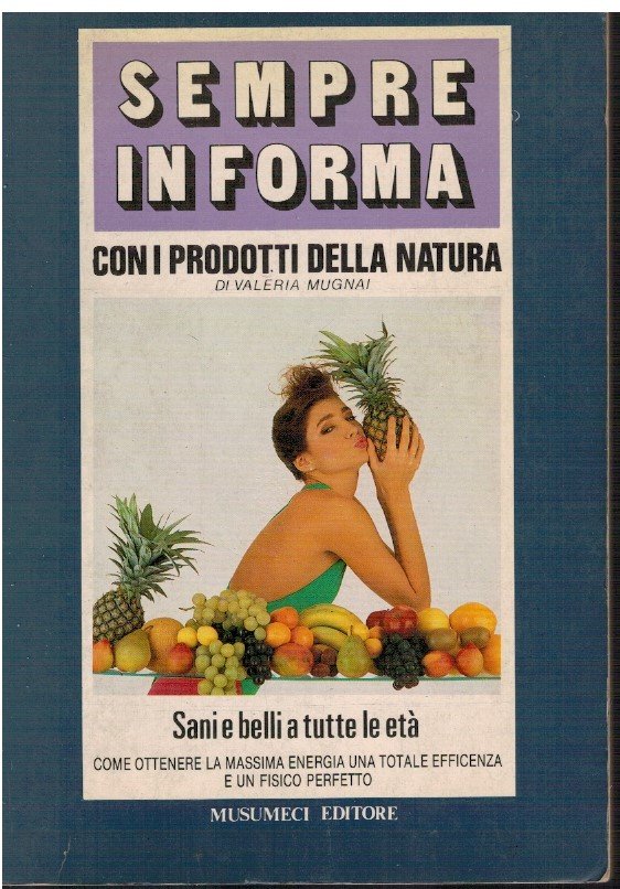 Sempre in forma con i prodotti della natura
