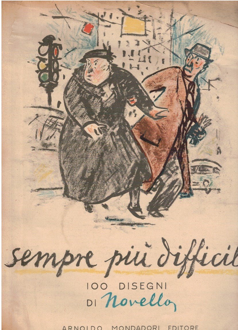 Sempre piu' difficile 100 disegni di Novello
