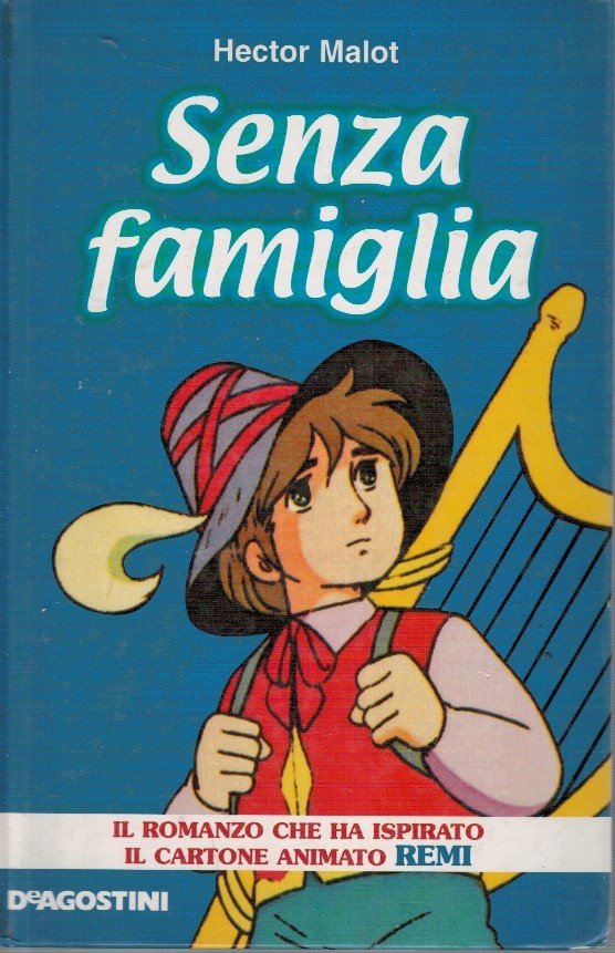 Senza famiglia. Il romanzo che ha ispirato il cartone animato …