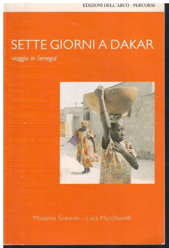 Sette giorni a Dakar Viaggio in Senegal