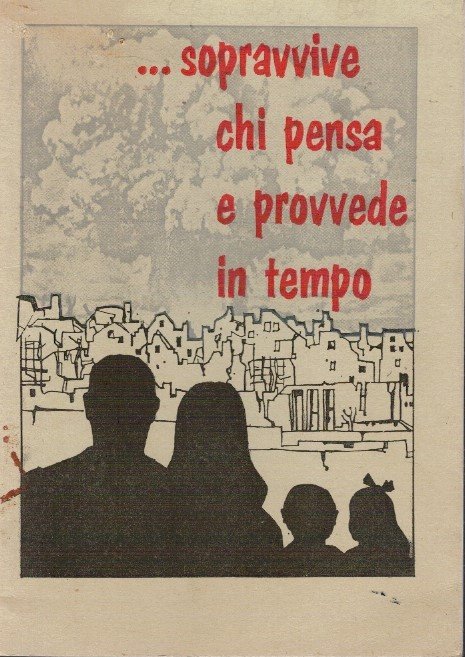 …sopravvive chi pensa e provvede in tempo