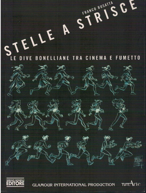 Stelle a strisce. Le dive bonelliane tra cinema e fumetto