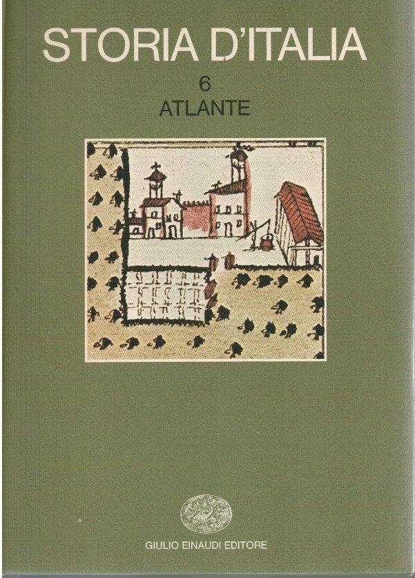 Storia D'Italia. Atlante 6