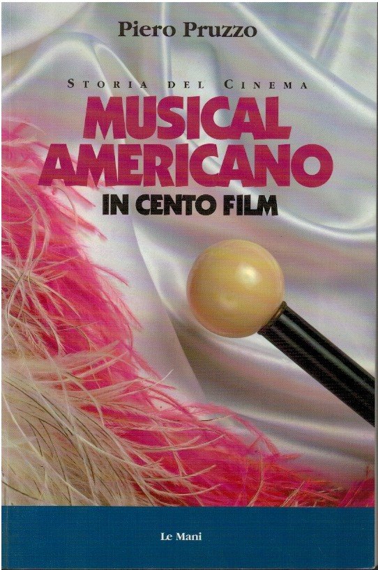 Storia del cinema. Musical americano in cento film