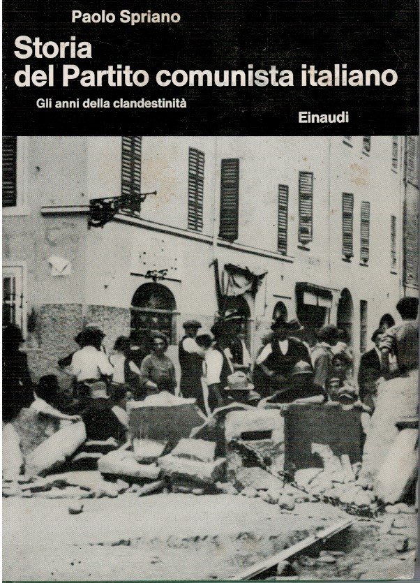Storia del partito comunista italiano. Gli anni della clandestinità