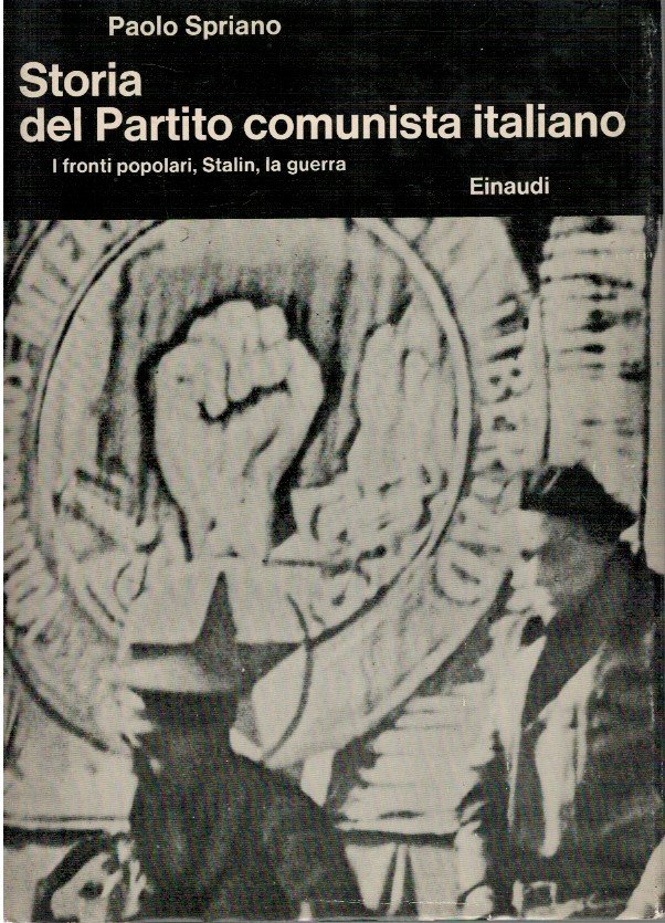 Storia del partito comunista italiano. I fronti popolari, Stalin, la …